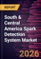 South & Central America Spark Detection System Market Size and Forecast (2021 - 2031), Regional Share, Trend, and Growth Opportunity Analysis - Product Image