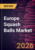 Europe Squash Balls Market Size and Forecast (2021 - 2031), Regional Share, Trend, and Growth Opportunity Analysis- Product Image