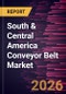 South & Central America Conveyor Belt Market Size and Forecast (2021 - 2031), Regional Share, Trend, and Growth Opportunity Analysis - Product Thumbnail Image
