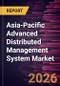 Asia-Pacific Advanced Distributed Management System Market Size and Forecast (2021 - 2031), Regional Share, Trend, and Growth Opportunity Analysis - Product Thumbnail Image