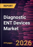 Diagnostic ENT Devices Market Size and Forecast (2021 - 2034), Global and Regional Share, Trend, and Growth Opportunity Analysis- Product Image