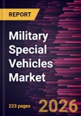 Military Special Vehicles Market Size and Forecast (2021 - 2034), Global and Regional Share, Trend, and Growth Opportunity Analysis- Product Image
