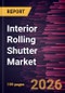 Interior Rolling Shutter Market Size and Forecast (2021 - 2034), Global and Regional Share, Trend, and Growth Opportunity Analysis - Product Thumbnail Image