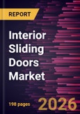 Interior Sliding Doors Market Size and Forecast (2021 - 2034), Global and Regional Share, Trend, and Growth Opportunity Analysis- Product Image