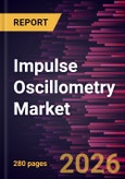 Impulse Oscillometry Market Size and Forecast (2021 - 2034), Global and Regional Share, Trend, and Growth Opportunity Analysis- Product Image