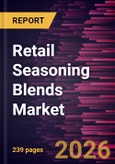 Retail Seasoning Blends Market Size and Forecast (2021 - 2034), Global and Regional Share, Trend, and Growth Opportunity Analysis- Product Image