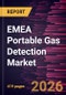 EMEA Portable Gas Detection Market Size and Forecast (2021 - 2034), Global and Regional Share, Trend, and Growth Opportunity Analysis - Product Image