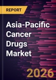 Asia-Pacific Cancer Drugs Market Size and Forecast (2021 - 2031)- Product Image