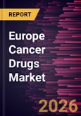 Europe Cancer Drugs Market Size and Forecast (2021 - 2031)- Product Image
