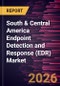 South & Central America Endpoint Detection and Response (EDR) Market Size and Forecast (2021 - 2031) - Product Thumbnail Image