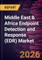 Middle East & Africa Endpoint Detection and Response (EDR) Market Size and Forecast (2021 - 2031) - Product Image