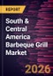 South & Central America Barbeque Grill Market Size and Forecast (2021 - 2031) - Product Image