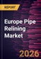 Europe Pipe Relining Market Size and Forecast (2021 - 2031) - Product Thumbnail Image