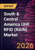 South & Central America UHF RFID (RAIN) Market Size and Forecast (2021 - 2031)- Product Image