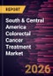 South & Central America Colorectal Cancer Treatment Market Size and Forecast (2021 - 2031) - Product Image