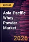 Asia-Pacific Whey Powder Market Size and Forecast (2021 - 2031) - Product Thumbnail Image