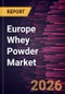 Europe Whey Powder Market Size and Forecast (2021 - 2031) - Product Thumbnail Image