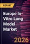 Europe In-Vitro Lung Model Market Size and Forecast (2021 - 2031) - Product Thumbnail Image