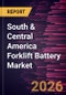 South & Central America Forklift Battery Market Size and Forecast (2021 - 2031) - Product Image
