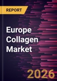 Europe Collagen Market Size and Forecast (2021 - 2031)- Product Image