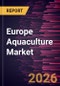 Europe Aquaculture Market Size and Forecast (2021 - 2031) - Product Image