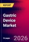 Gastric Device Market Size, Share & Trends Analysis | Global | 2026-2032 | Includes: Gastric Bands and Gastric Balloons - Product Image
