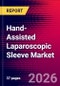 Hand-Assisted Laparoscopic Sleeve Market Size, Share & Trends Analysis | Global | 2026-2032 - Product Image