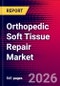 Orthopedic Soft Tissue Repair Market Size, Share & Trends Analysis | Global | 2026-2032 | Includes: Achilles Tendon Repair, Rotator Cuff Repair Devices, and 5 more - Product Image