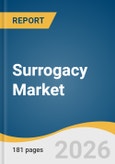 Surrogacy Market Size, Share & Trends Analysis Report 2026-2033- Product Image