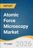 Atomic Force Microscopy Market Size, Share & Trends Analysis Report 2026-2033- Product Image