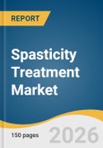 Spasticity Treatment Market Size, Share & Trends Analysis Report 2026-2033- Product Image