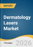 Dermatology Lasers Market Size, Share & Trends Analysis Report 2026-2033- Product Image