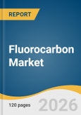 Fluorocarbon Market Size, Share & Trends Analysis Report 2026-2033- Product Image