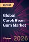Global Carob Bean Gum Market 2026-2030 - Product Image