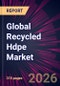 Global Recycled Hdpe Market 2026-2030 - Product Thumbnail Image