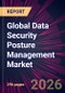 Global Data Security Posture Management Market 2026-2030 - Product Image
