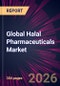 Global Halal Pharmaceuticals Market 2026-2030 - Product Thumbnail Image