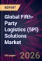 Global Fifth-Party Logistics (5Pl) Solutions Market 2026-2030 - Product Thumbnail Image