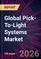 Global Pick-To-Light Systems Market 2026-2030 - Product Thumbnail Image