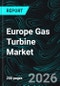 Europe Gas Turbine Market Size, Share & Industry Analysis - Product Thumbnail Image