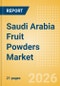 Saudi Arabia Fruit Powders (Soft drinks) Market Size, Growth and Forecast Analytics, 2024-2029 - Product Thumbnail Image