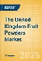 The United Kingdom (UK) Fruit Powders (Soft drinks) Market Size, Growth and Forecast Analytics, 2024-2029 - Product Thumbnail Image