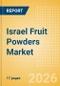Israel Fruit Powders (Soft drinks) Market Size, Growth and Forecast Analytics, 2024-2029 - Product Thumbnail Image
