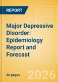 Major Depressive Disorder: Epidemiology Report and Forecast- Product Image