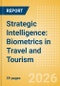 Strategic Intelligence: Biometrics in Travel and Tourism (2026) - Product Thumbnail Image
