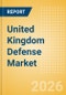 United Kingdom Defense Market Data 2026-2035 - Product Thumbnail Image