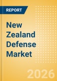 New Zealand Defense Market Data 2026-2035- Product Image