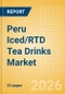 Peru Iced/RTD Tea Drinks (Soft drinks) Market Size, Growth and Forecast Analytics, 2024-2029 - Product Thumbnail Image