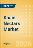 Spain Nectars (Soft drinks) Market Size, Growth and Forecast Analytics, 2024-2029- Product Image