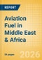 Aviation Fuel in Middle East & Africa - Product Thumbnail Image